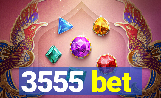 3555 bet